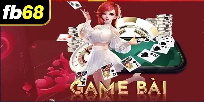 Game bài tại FB68 được nhiều người ưa thích